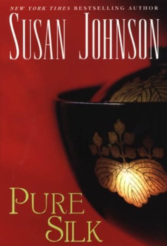 Book cover for "Pure Silk" by Susan Johnson