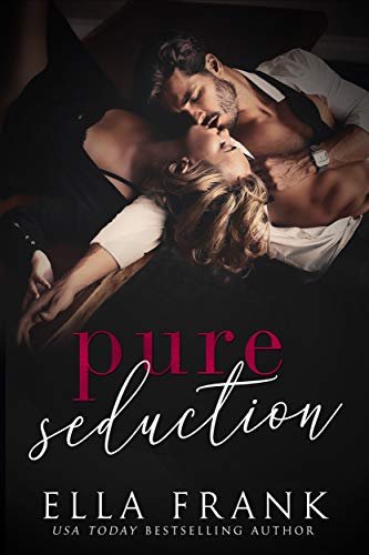 Book cover for "Pure Seduction" by Ella Frank