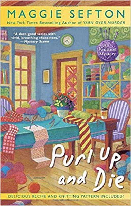 Book cover for "Purl Up and Die" by Maggie Sefton