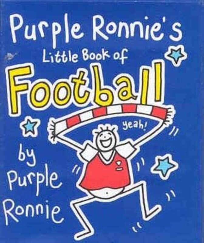 Book cover for "Purple Ronnie's Little Book of Football" by Giles Andreae