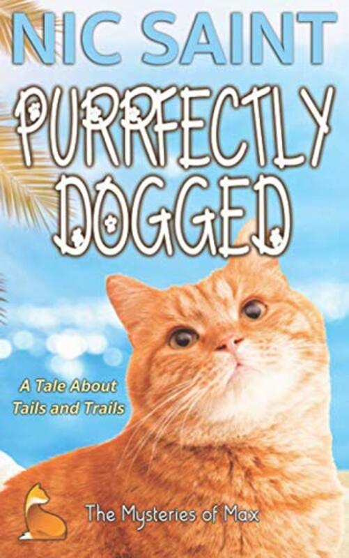Book cover for "Purrfectly Dogged" by Nic Saint