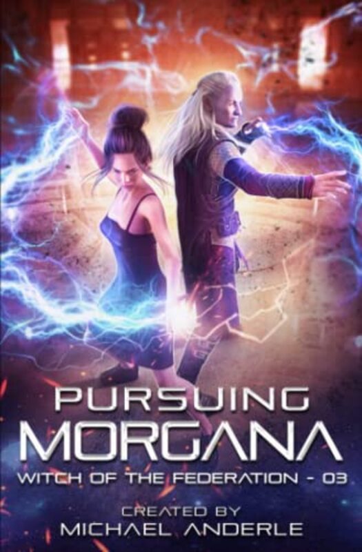 Book cover for "Pursuing Morgana" by Michael Anderle