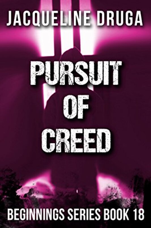 Book cover for "Pursuit of Creed" by Jacqueline Druga