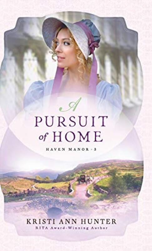 Book cover for "Pursuit of Home" by Kristi Ann Hunter