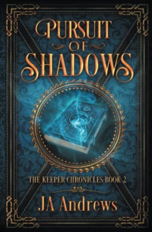 Book cover for "Pursuit of Shadows" by JA Andrews