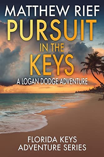 Book cover for "Pursuit in the Keys" by Matthew Rief