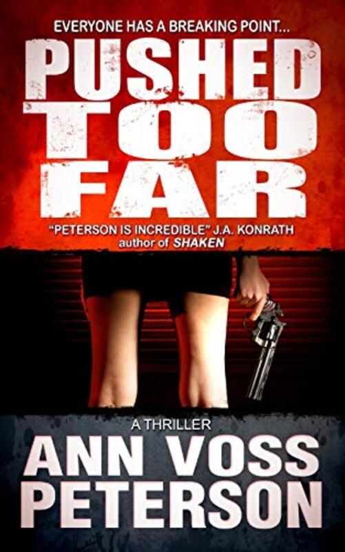 Book cover for "Pushed Too Far" by JA Konrath