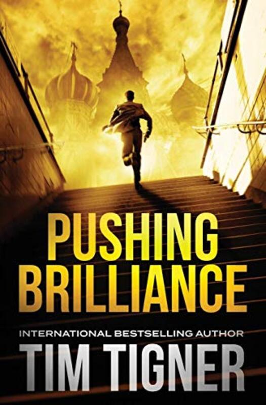 Book cover for "Pushing Brilliance" by Tim Tigner