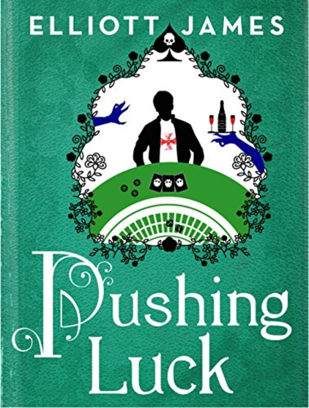 Book cover for "Pushing Luck" by Elliott James