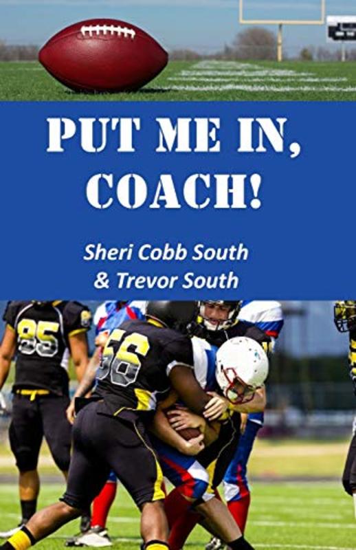 Book cover for "Put Me In, Coach!" by Sheri Cobb South