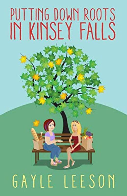 Book cover for "Putting Down Roots in Kinsey Falls" by Gayle Trent