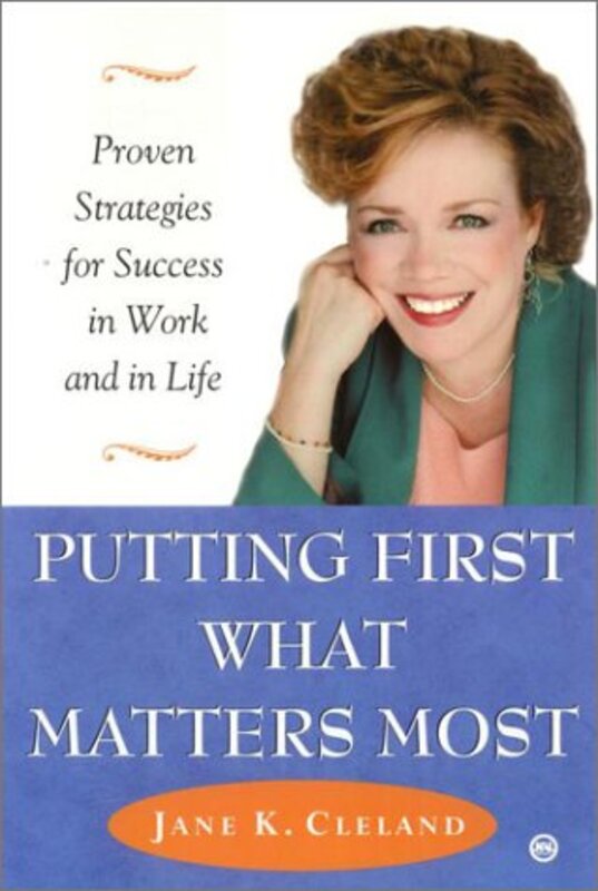Book cover for "Putting First What Matters Most" by Jane K Cleland