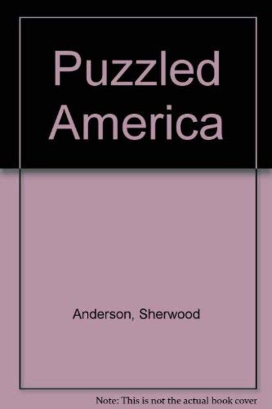 Book cover for "Puzzled America" by Sherwood Anderson