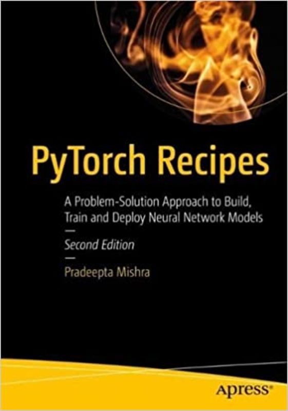 Book cover for "PyTorch Recipes" by Pradeepta Mishra