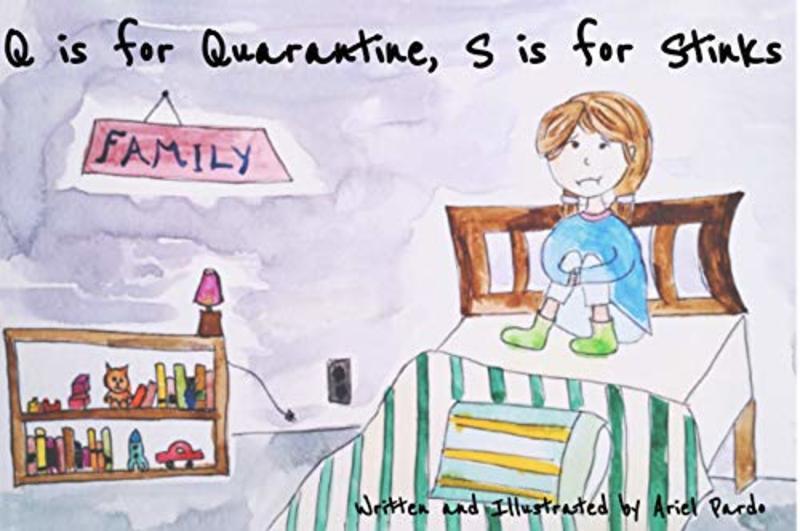 Book cover for "Q is for Quarantine, S is for Stinks" by Ariel Pardo