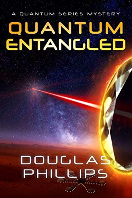 Book cover for "Quantum Entangled" by Douglas Phillips