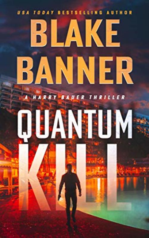 Book cover for "Quantum Kill" by Blake Banner