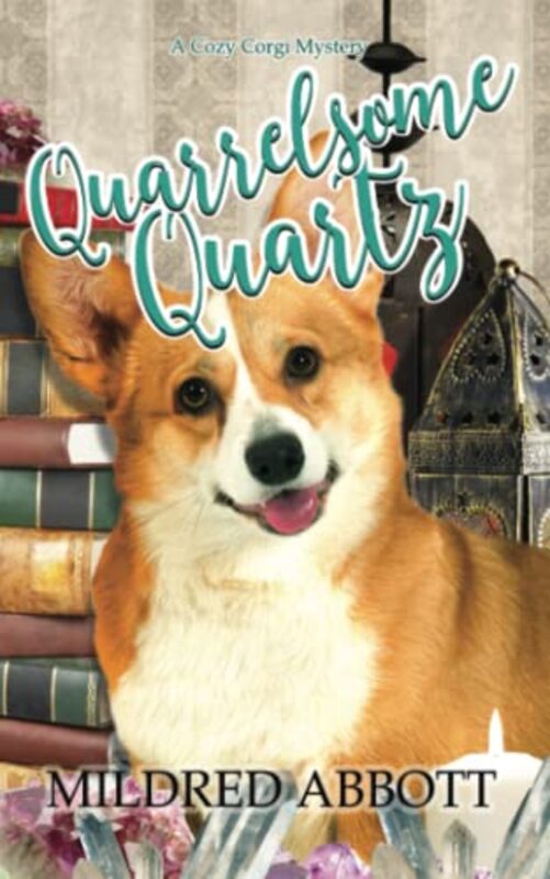 Book cover for "Quarrelsome Quartz" by Mildred Abbott