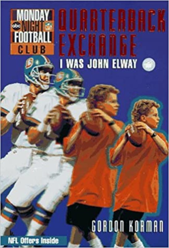 Book cover for "Quarterback Exchange: I Was John Elway" by Gordon Korman