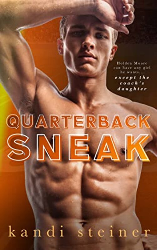 Book cover for "Quarterback Sneak" by Kandi Steiner