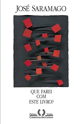 Book cover for "Que farei com este livro? / What Will I Do With This Book?" by Jose Saramago