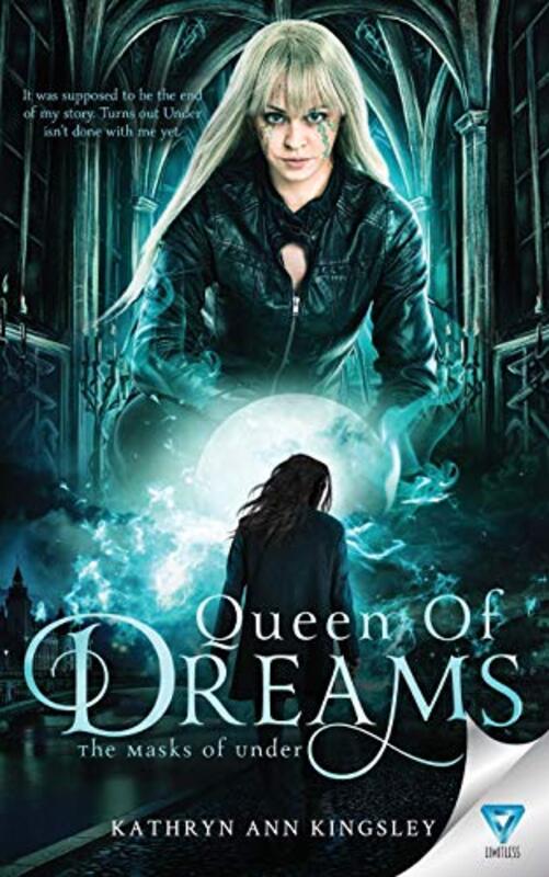 Book cover for "Queen Of Dreams" by Kathryn Ann Kingsley