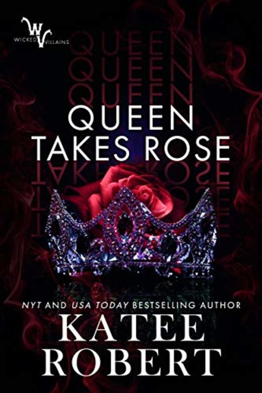 Book cover for "Queen Takes Rose" by Katee Robert