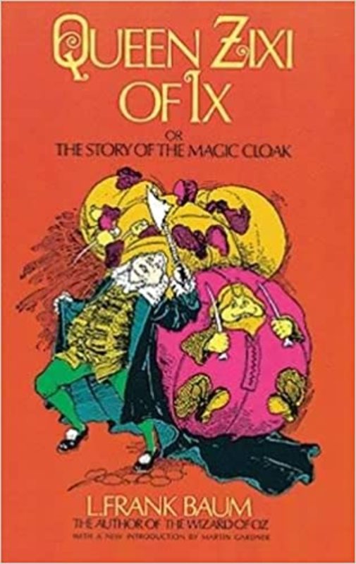 Book cover for "Queen Zixi of Ix" by L Frank Baum
