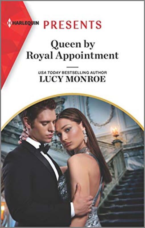 Book cover for "Queen by Royal Appointment: An Uplifting International Romance" by Lucy Monroe