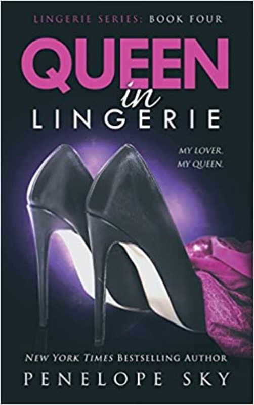 Book cover for "Queen in Lingerie" by Penelope Sky