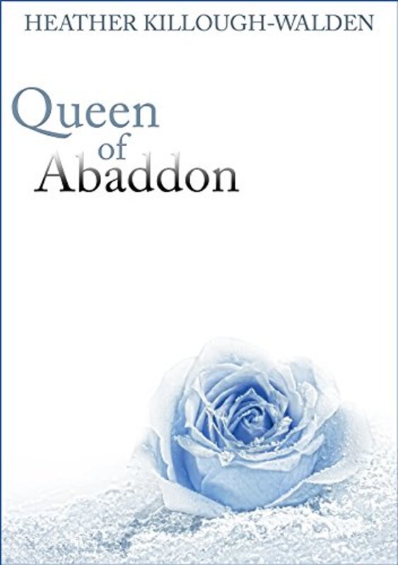 Book cover for "Queen of Abaddon" by Heather Killough Walden