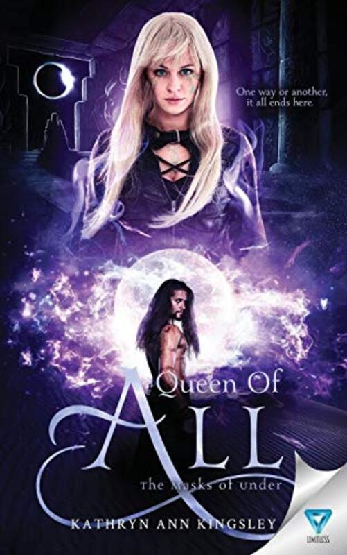 Book cover for "Queen of All" by Kathryn Ann Kingsley