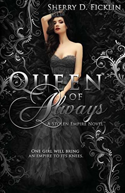 Book cover for "Queen of Always" by Sherry Ficklin