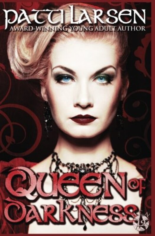 Book cover for "Queen of Darkness" by Patti Larsen