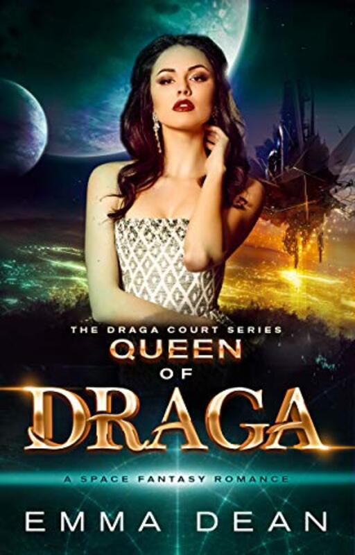 Book cover for "Queen of Draga" by Emma Dean