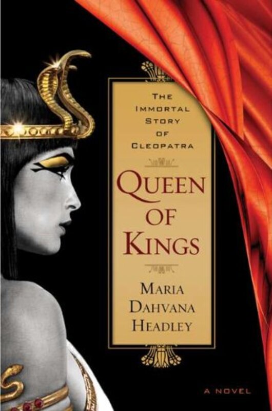 Book cover for "Queen of Kings" by Maria Dahvana Headley