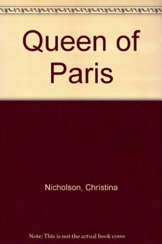 Book cover for "Queen of Paris" by Christopher Nicole
