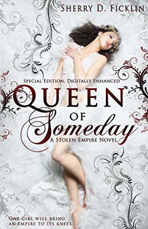 Book cover for "Queen of Someday" by Sherry Ficklin