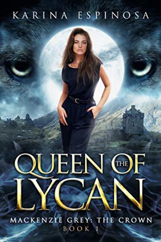 Book cover for "Queen of the Lycan" by Karina Espinosa