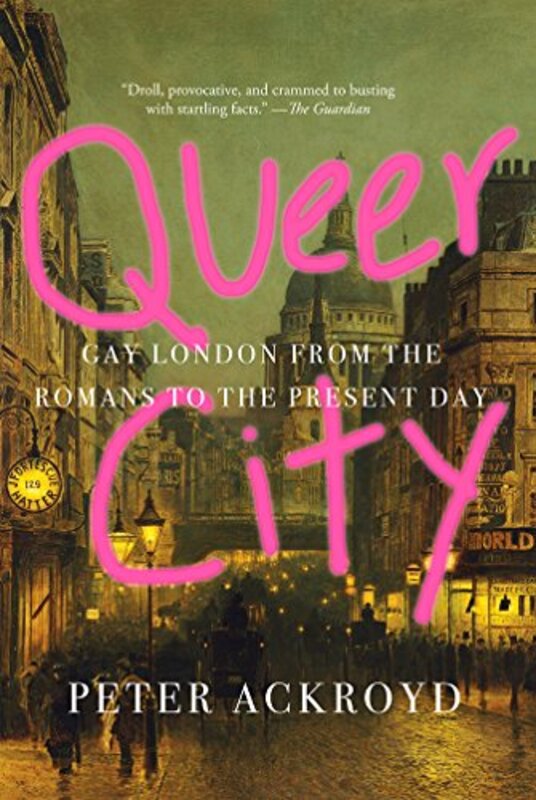 Book cover for "Queer City" by Peter Ackroyd