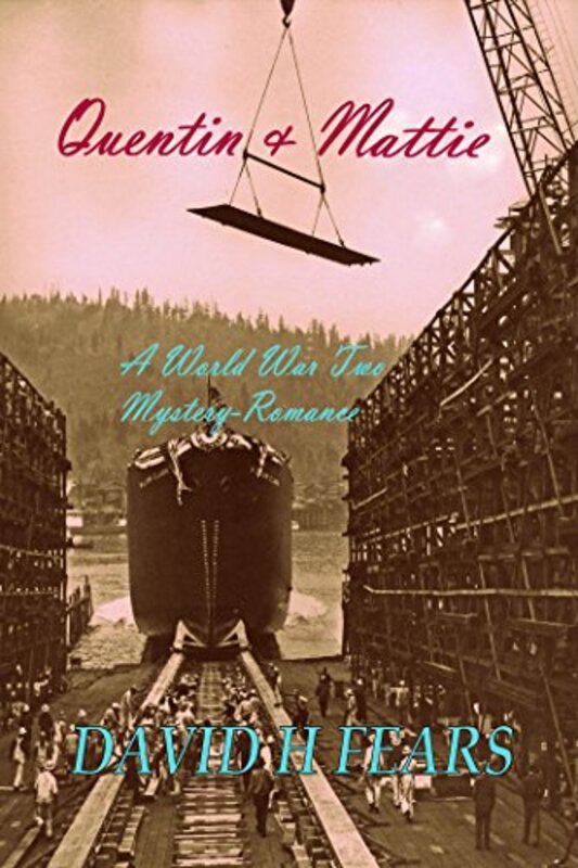 Book cover for "Quentin and Mattie" by David H Fears
