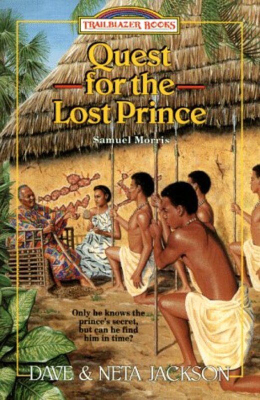 Book cover for "Quest for the Lost Prince" by Dave and Neta Jackson