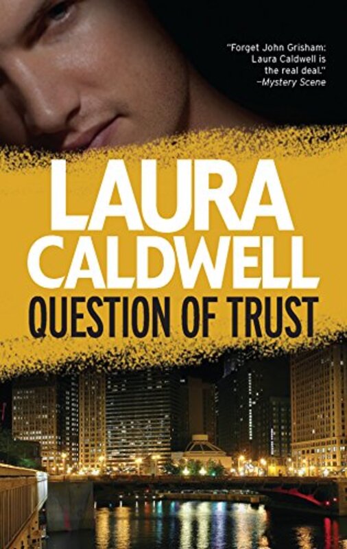 Book cover for "Question of Trust" by Laura Caldwell