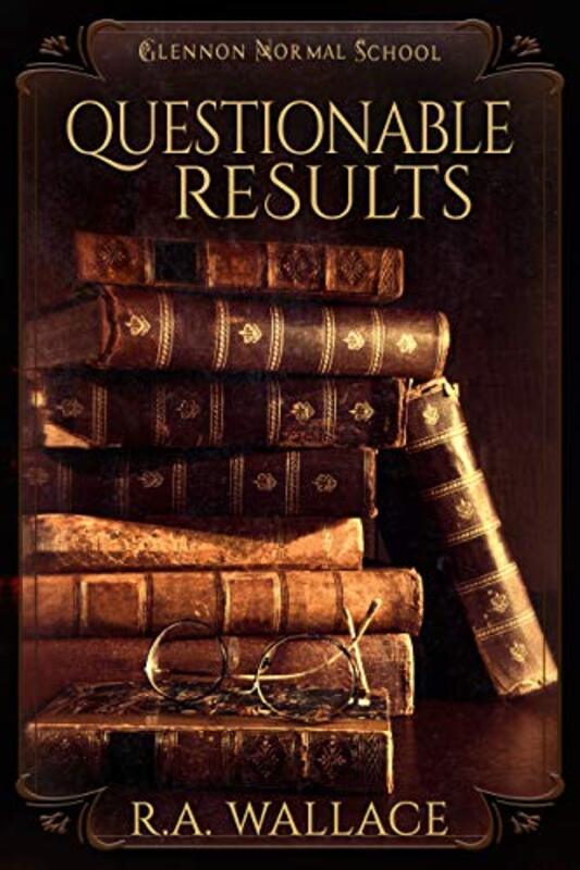 Book cover for "Questionable Results" by RA Wallace