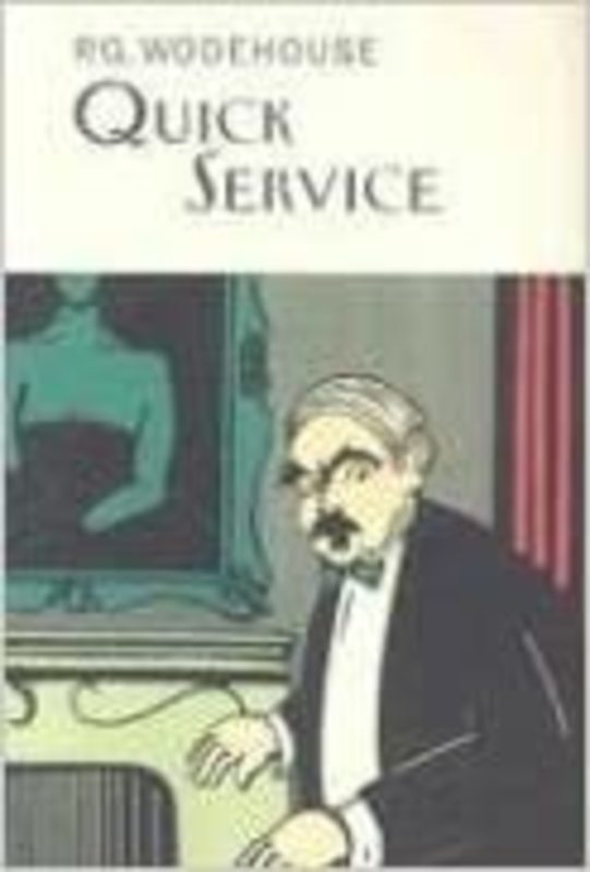 Book cover for "Quick Service" by PG Wodehouse