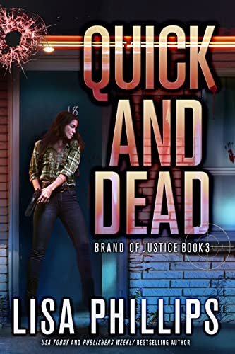 Book cover for "Quick and Dead" by Lisa Phillips
