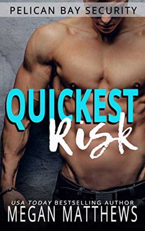 Book cover for "Quickest Risk" by Megan Matthews