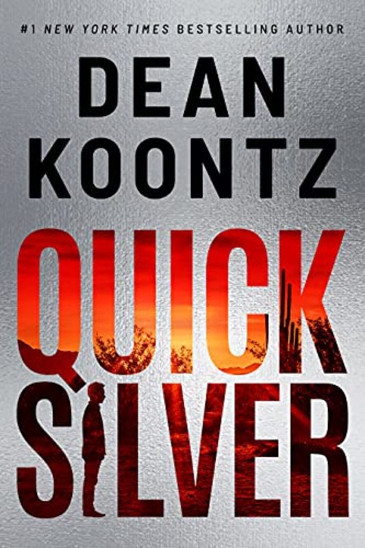 Book cover for "Quicksilver" by Dean Koontz