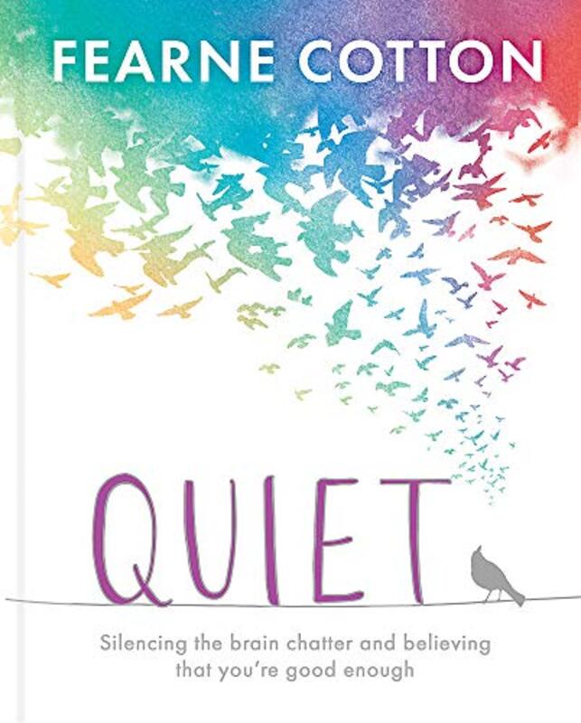 Book cover for "Quiet" by Fearne Cotton