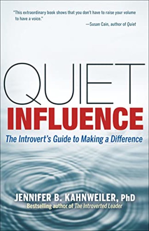 Book cover for "Quiet Influence" by Jennifer B. Kahnweiler